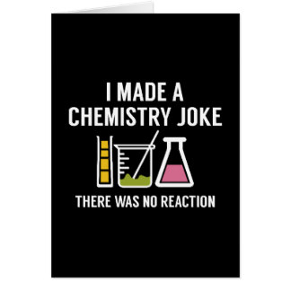 i_made_a_chemistry_joke_greeting_card-r7a353ae9fd894adfab08a1dcc9d7f44b_xvuat_8byvr_324.jpg
